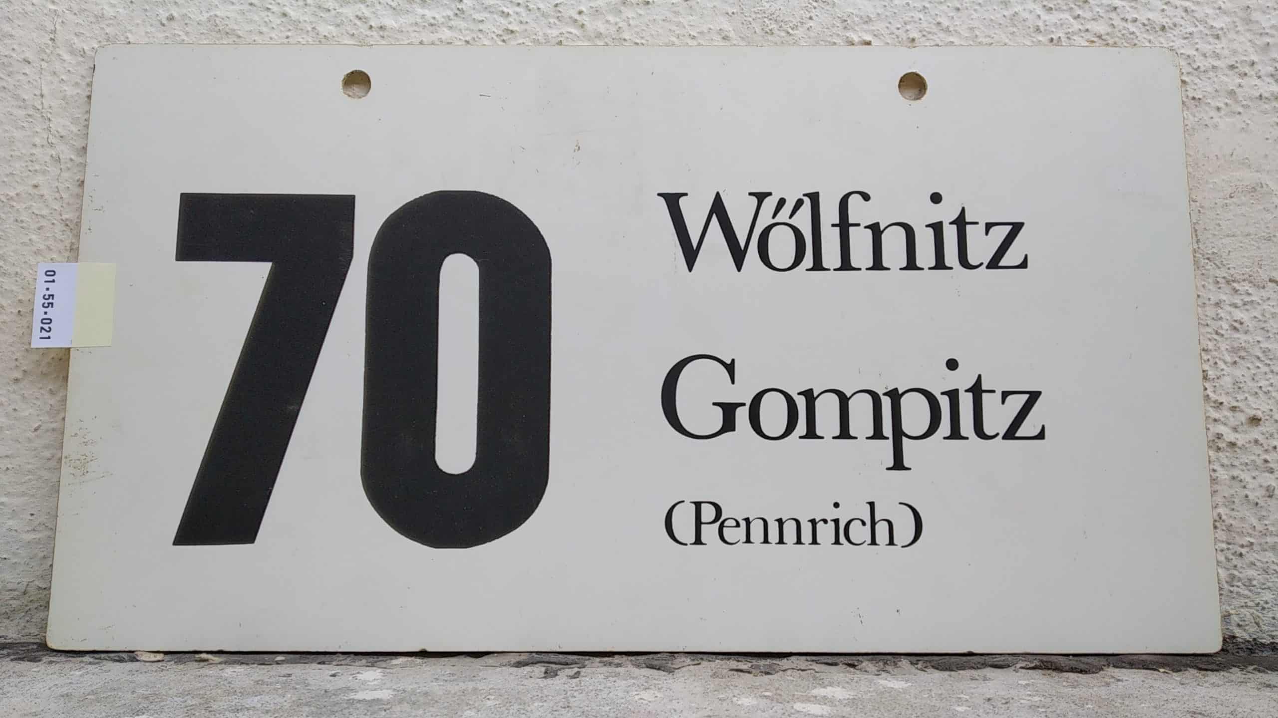 Ein seltenes Bus-Linienschild aus Dresden der Linie 70 von Wölfnitz nach Gompitz (Pennrich)