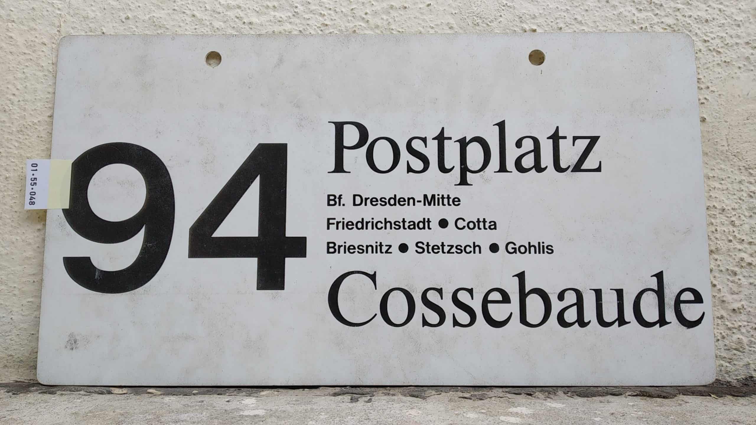 Ein seltenes Bus-Linienschild aus Dresden der Linie 94 von Postplatz nach Cossebaude #1