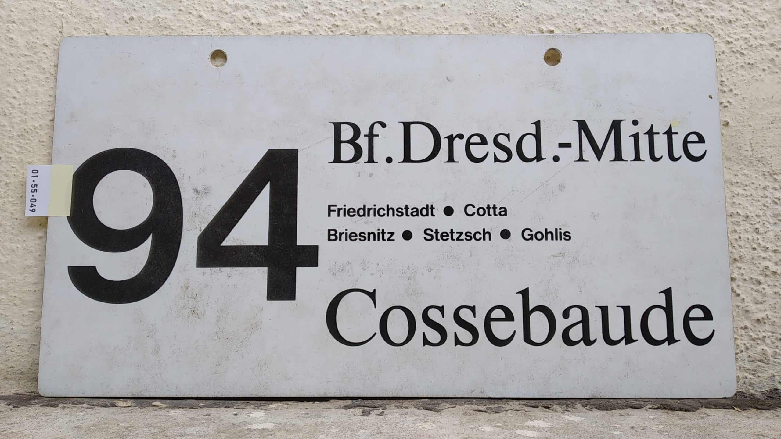 Ein seltenes Bus-Linienschild aus Dresden der Linie 94 von Bf.Dresd.nachMitte nach Cossebaude #1