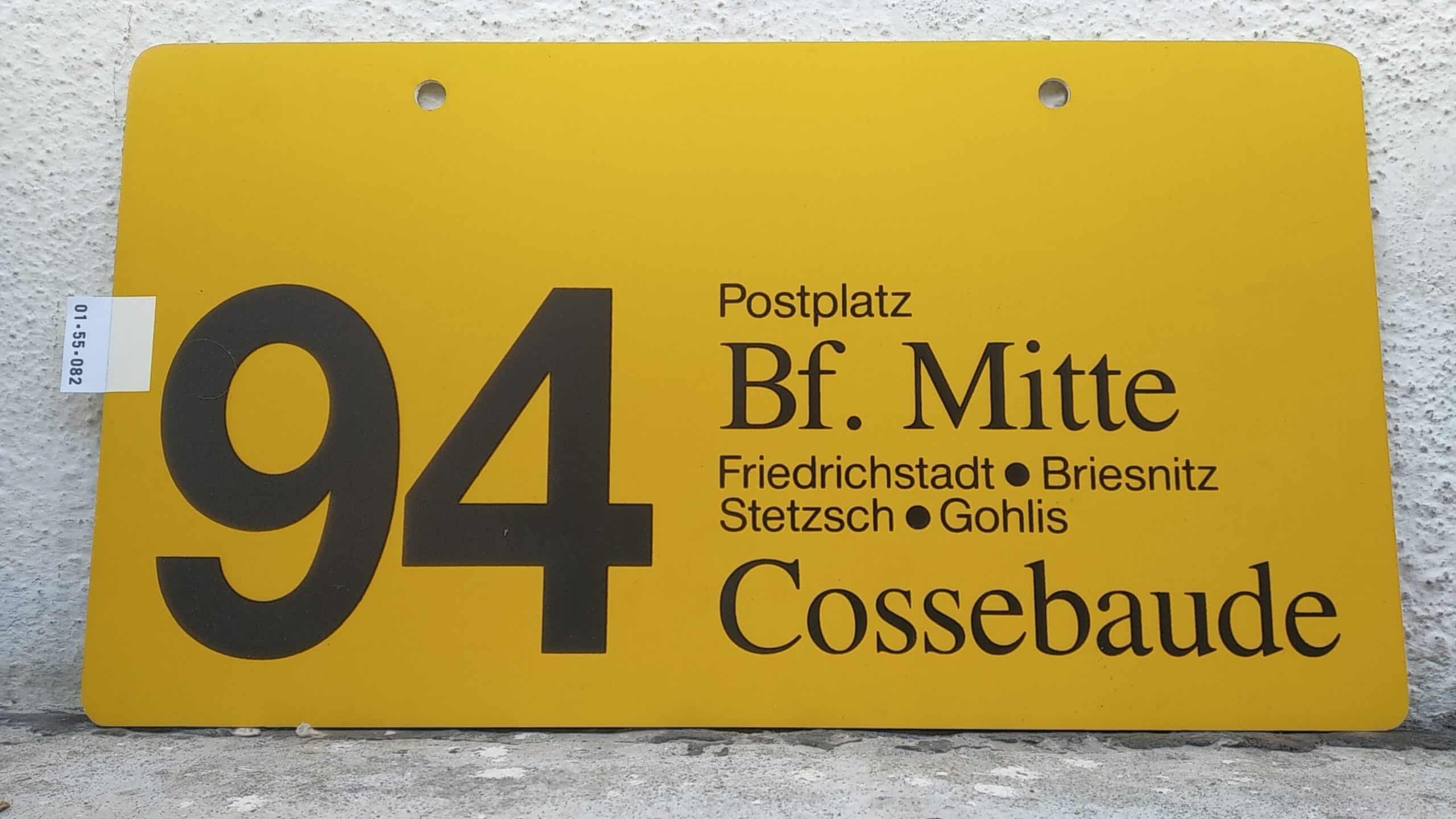 Ein seltenes Bus-Linienschild aus Dresden der Linie 94 von Bf. Mitte nach Cossebaude #1