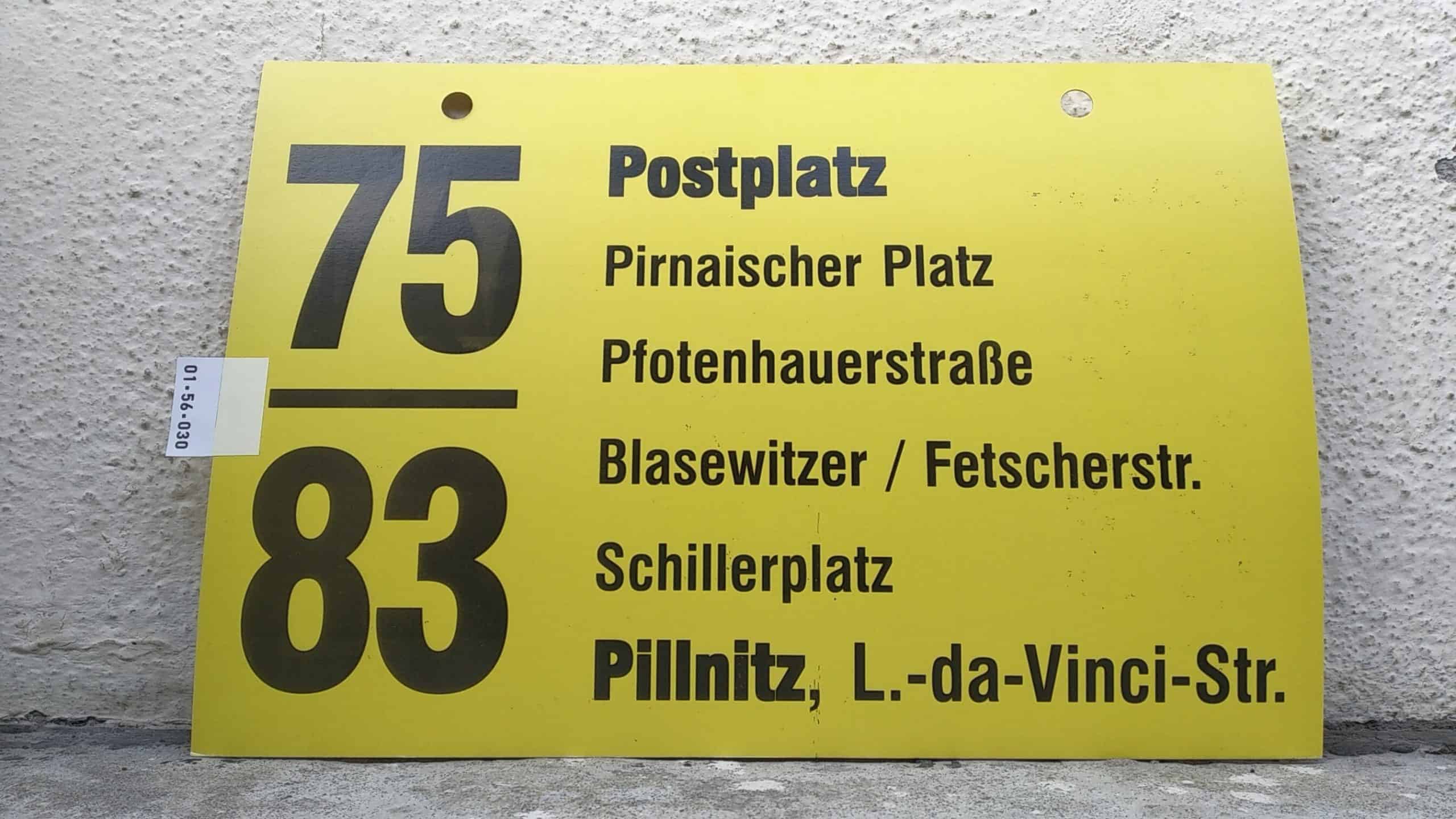 Ein seltenes Bus-Linienschild aus Dresden der Linie 75/83 von Postplatz nach Pillnitz, L.nachdanachVincinachStr. #1