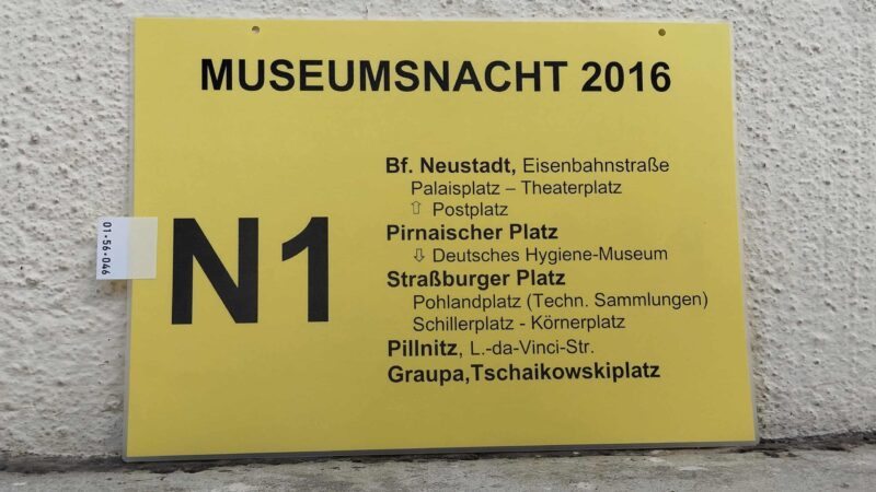 MUSEUMSNACHT 2016 N1 Bf. Neustadt, Eisen­bahn­straße – Pirnai­scher Platz – Straß­burger Platz – Pillnitz, L.-da-Vinci-Str. – Graupa,Tschaikowskiplatz