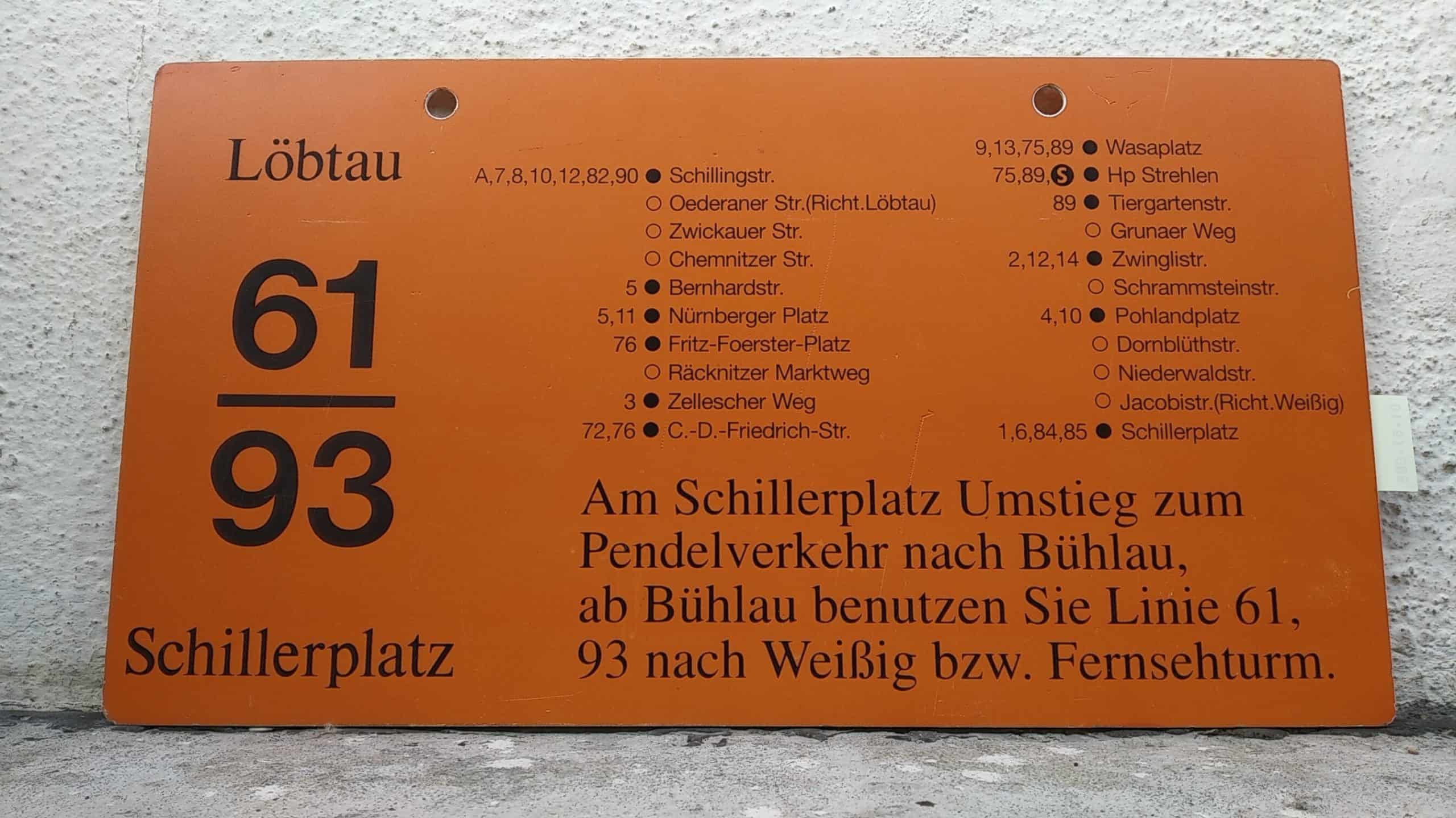 Ein seltenes Bus-Linienschild aus Dresden der Linie 61/93 von Löbtau nach Schillerplatz Umstieg nach Bühlau ab Bühlau nach Weißig bzw. Fernsehturm #2