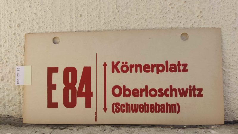 E 84 Kör­ner­platz – Ober­lo­schwitz (Schwe­be­bahn)