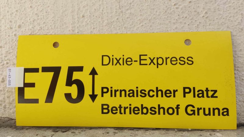 E75  Dixie-Express Pirnai­scher Platz – Betriebshof Gruna