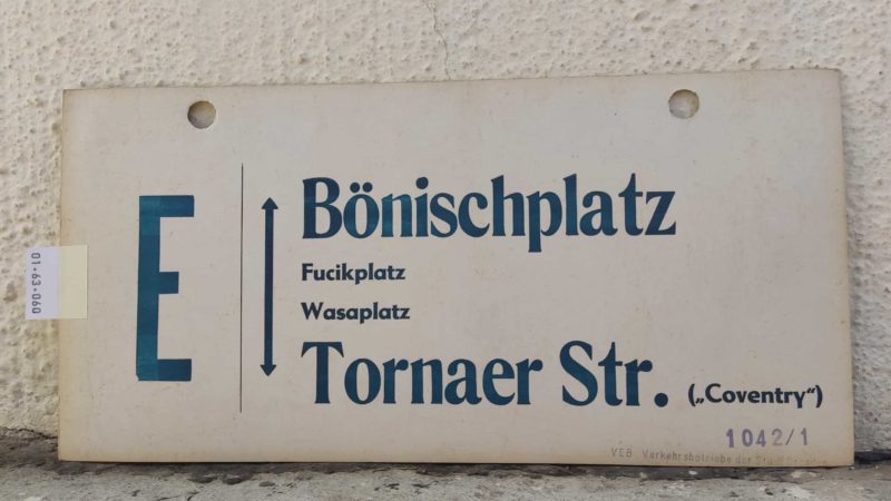 E Bönisch­platz – Tornaer Str. (“Coventry”)