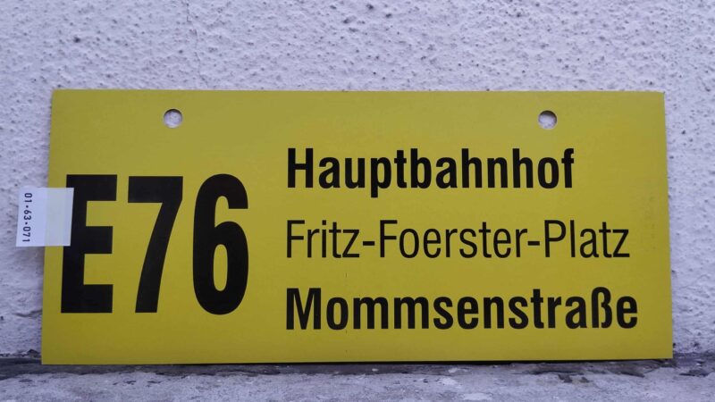 E 76 Hauptbahnhof – Mommsenstraße E 76 Hauptbahnhof – Mommsenstraße