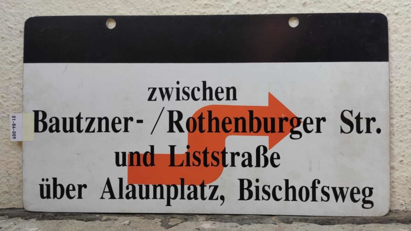 zwischen Bautzner- /​Rothenburger Str. und List­straße über Alaun­platz, Bischofsweg