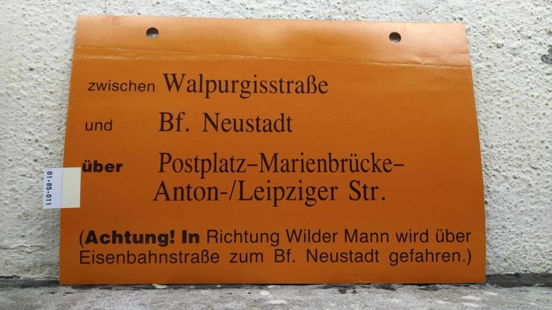 zwischen Wal­pur­gis­straße und Bf. Neustadt über Postplatz-Mari­en­brücke- Anton-/Leip­ziger Str. (Achtung! In Richtung Wilder Mann wird über Eisen­bahn­straße zum Bf. Neustadt gefahren.)