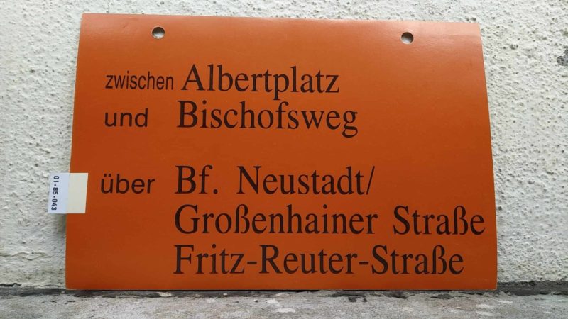 zwischen Albert­platz und Bischofsweg über Bf. Neustadt/​ Gro­ßen­hainer Straße Fritz-Reuter-Straße