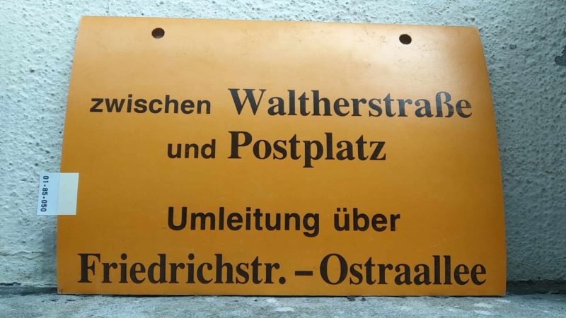 zwischen Walt­her­straße und Postplatz Umleitung über Fried­richstr. – Ost­r­a­allee