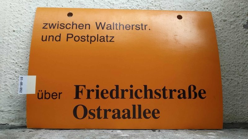 zwischen Walt­herstr. und Postplatz über Fried­rich­straße Ost­r­a­allee