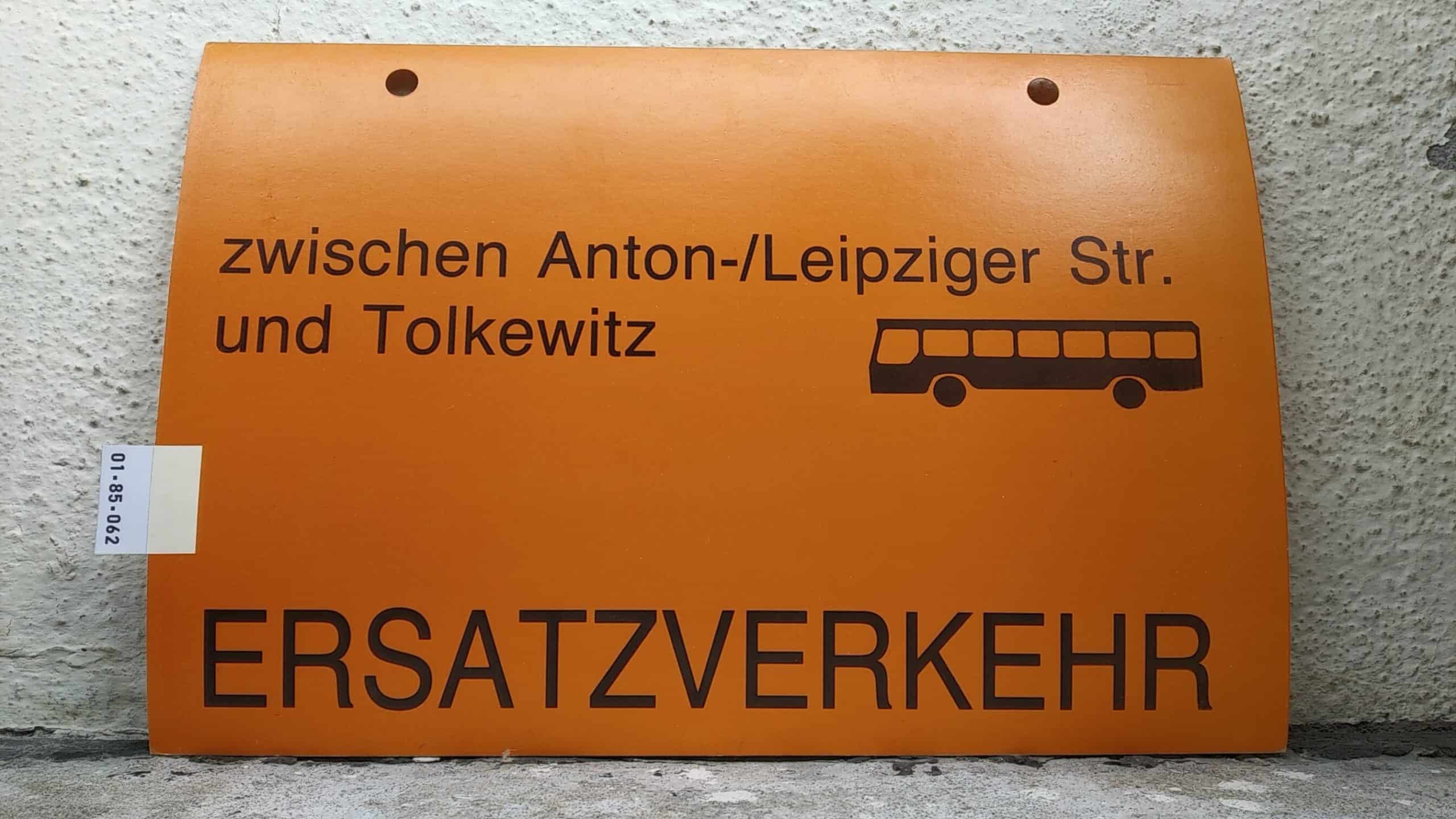 Ein seltenes Straßenbahn-Umleitungsschild aus Dresden: zwischen Anton-/Leipziger Str. und Tolkewitz [Bus neu] ERSATZVERKEHR