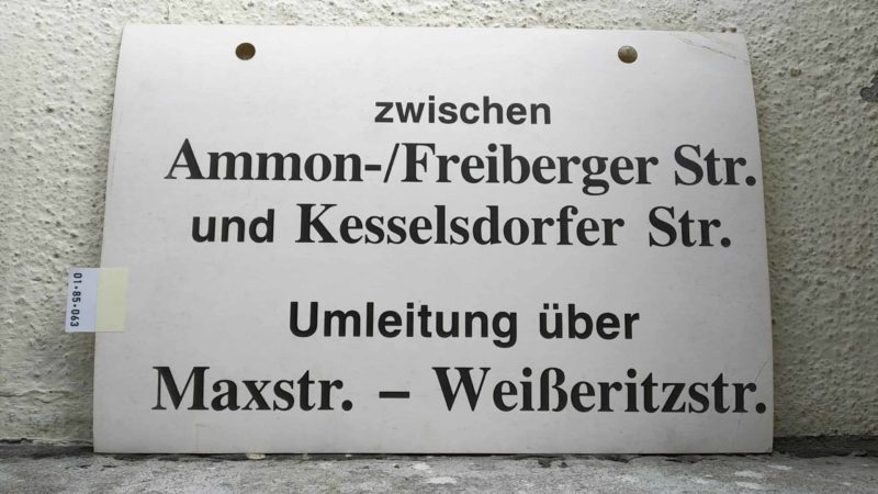 zwischen Ammon-/Frei­berger Str. und Kes­sels­dorfer Str. Umleitung über Maxstr. – Wei­ße­ritzstr.