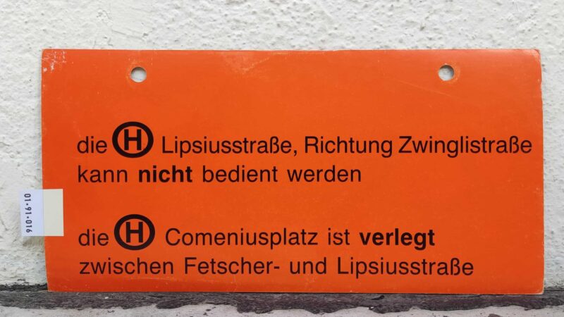 die [Hst.] Lip­si­us­straße, Richtung Zwing­li­straße kann nicht bedient werden die [Hst.] Come­ni­us­platz ist verlegt zwischen Fetscher- und Lip­si­usstr.