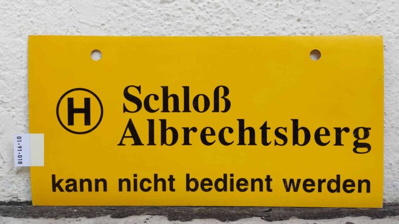 [Hst.] Schloß Albrechts­berg kann nicht bedient werden