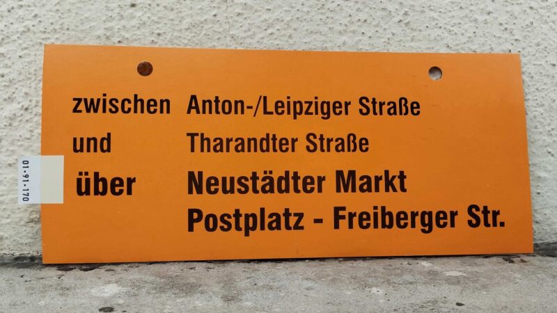 zwischen Anton-/Leip­ziger Straße und Tha­randter Straße über Neu­städter Markt Postplatz – Frei­berger Str.