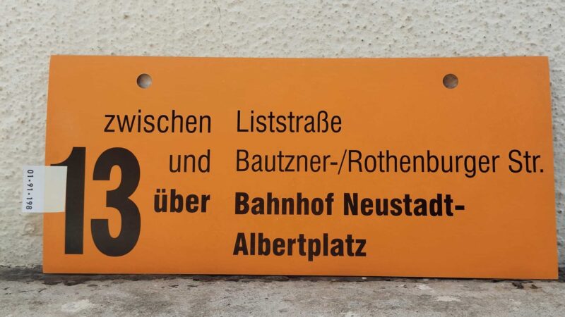 13 zwischen List­straße und Bautzner-/Ro­then­burger Str. über Bahnhof Neustadt- Albert­platz