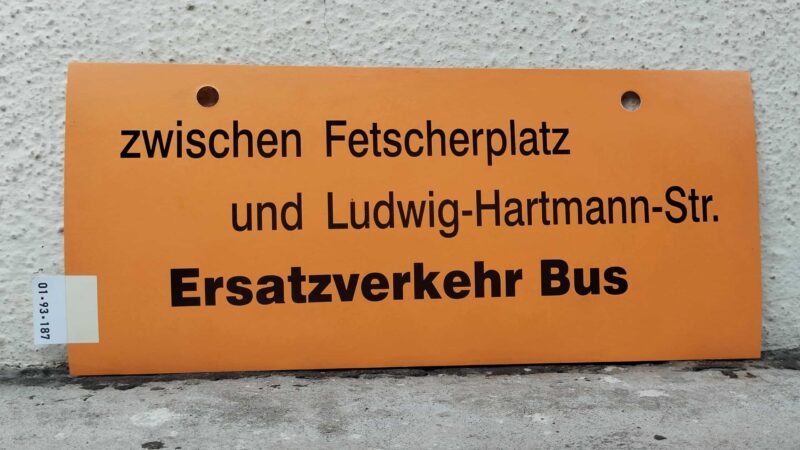 zwischen Fet­scher­platz und Ludwig-Hartmann-Str. Ersatz­ver­kehr Bus