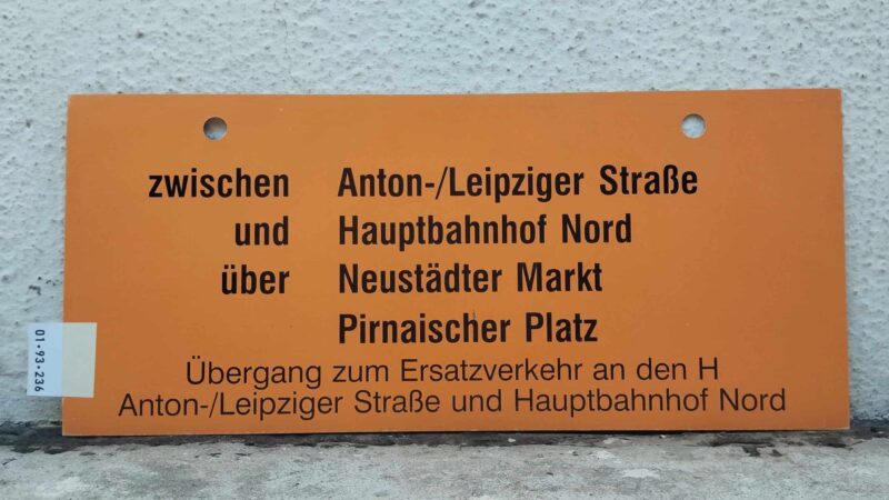 zwischen Anton-/Leip­ziger Straße und Haupt­bahnhof Nord über Neu­städter Markt   Pirnai­scher Platz Übergang zum Ersatz­ver­kehr an den H Anton-/Leip­ziger Straße und Haupt­bahnhof Nord