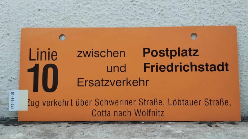 Linie 10 zwischen Postplatz und Fried­rich­stadt Ersatz­ver­kehr Zug verkehrt über Schwe­riner Straße, Löbtauer Straße, Cotta nach Wölfnitz
