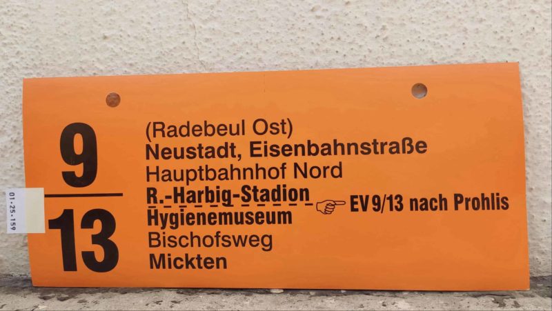 9/​13 (Radebeul Ost) – Neustadt, Eisen­bahn­straße – R.-Harbig-Stadion – Hygienemuseum[Zeigefinger]EV 9/​13 nach Prohlis Mickten