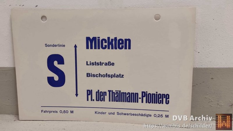 Son­der­linie S Mickten – Pl. der Thälmann-Pioniere