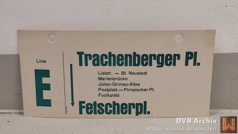 Linie E Tra­chen­berger Pl. – Fet­scherpl.