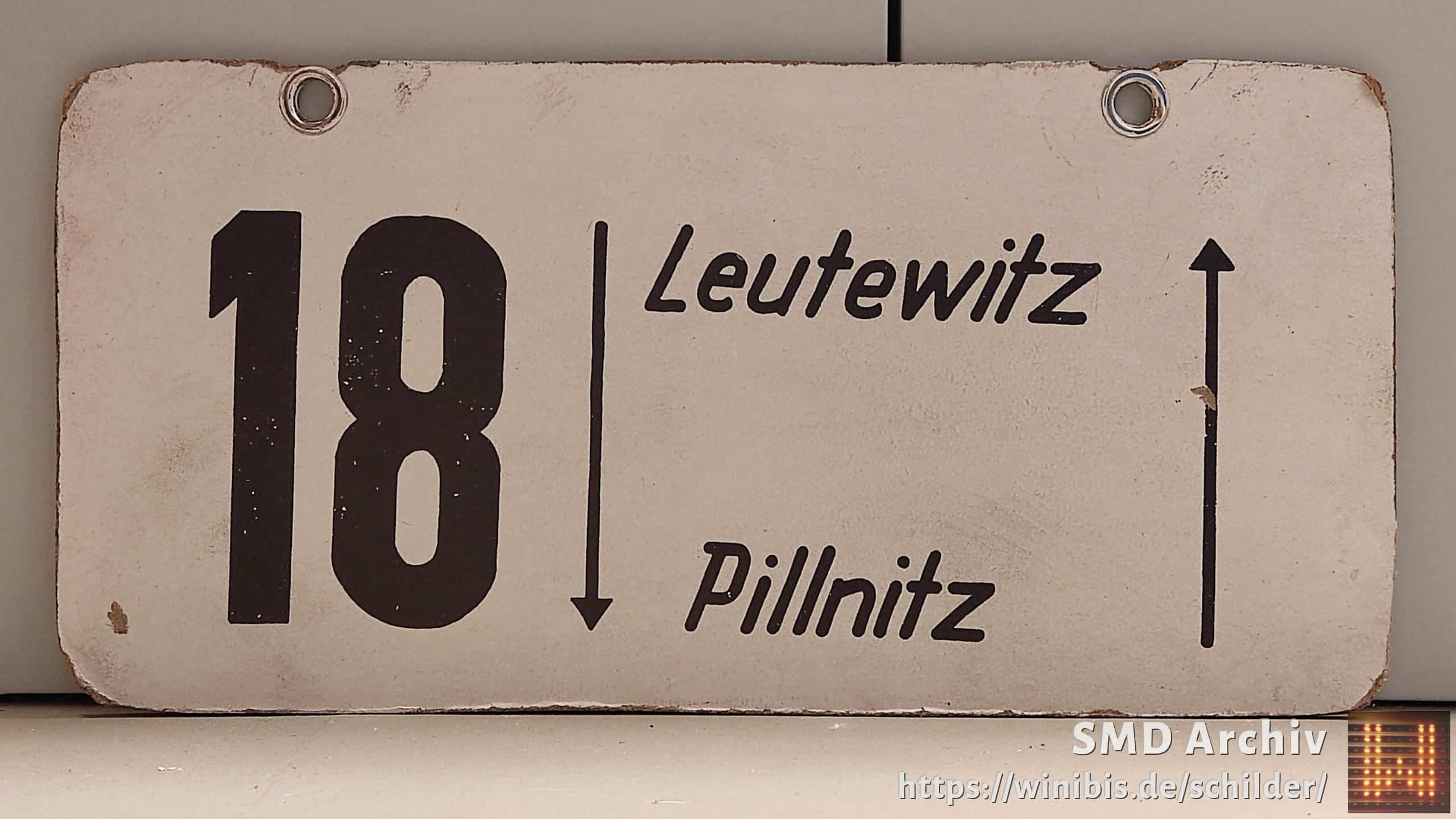 Ein seltenes Straßenbahn-Linienschild aus Dresden der Linie 18 von Leutewitz nach Pillnitz #3