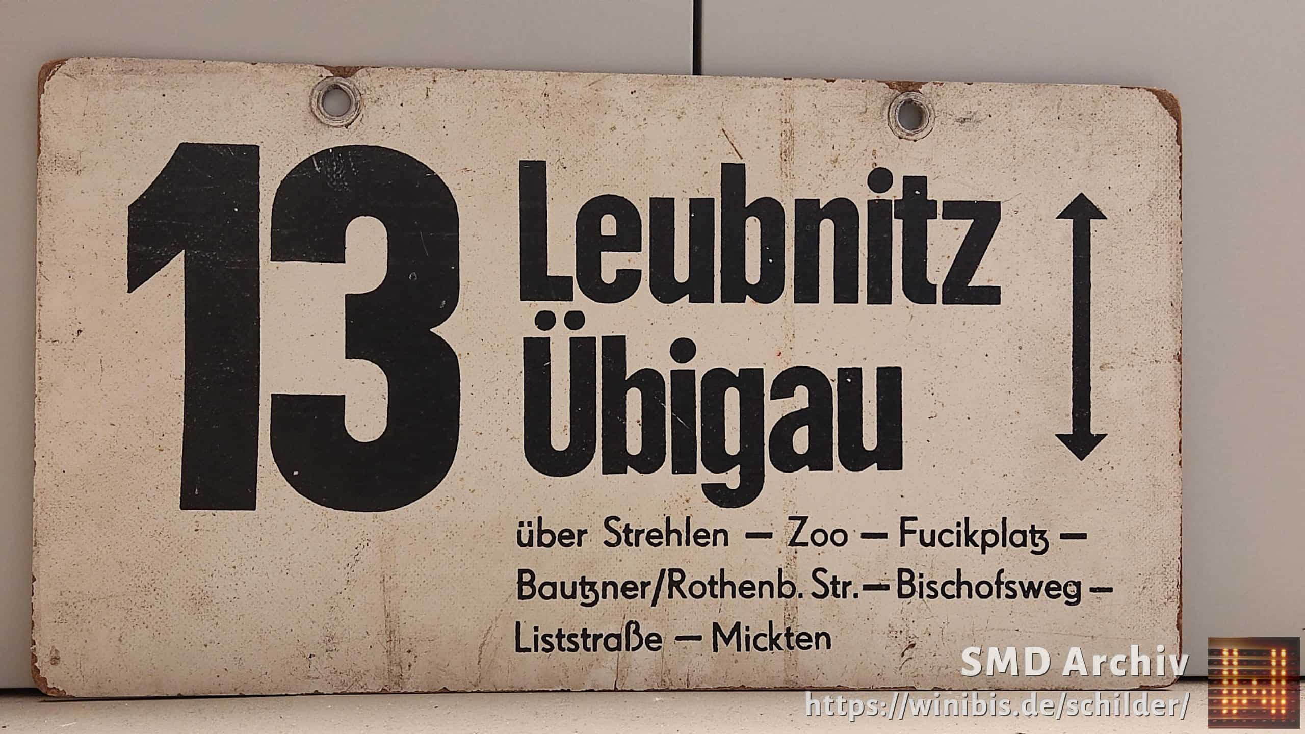 Ein seltenes Straßenbahn-Linienschild aus Dresden der Linie 13 von Leubnitz nach Übigau #3