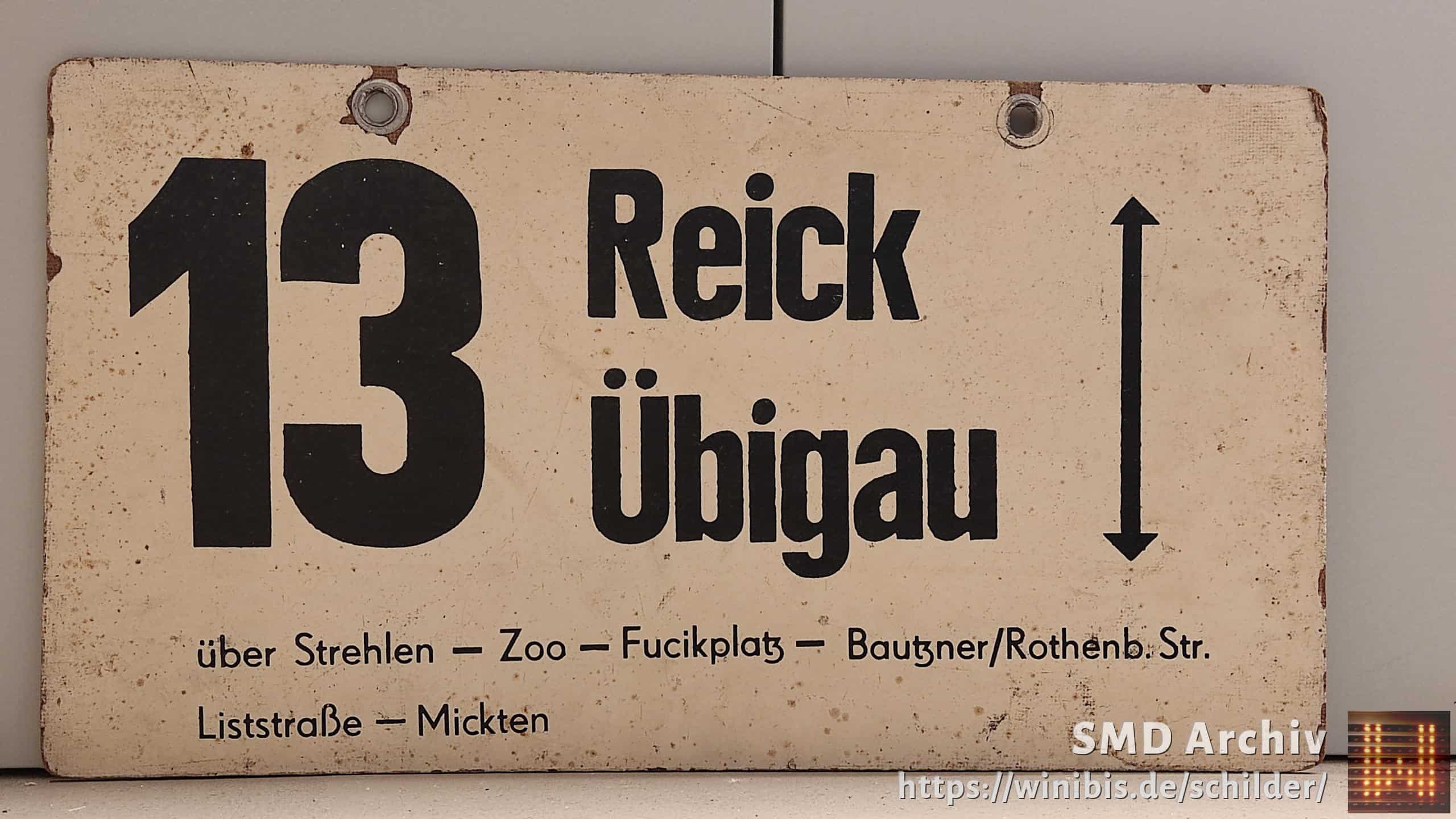 Ein seltenes Straßenbahn-Linienschild aus Dresden der Linie 13 von Reick nach Übigau #3