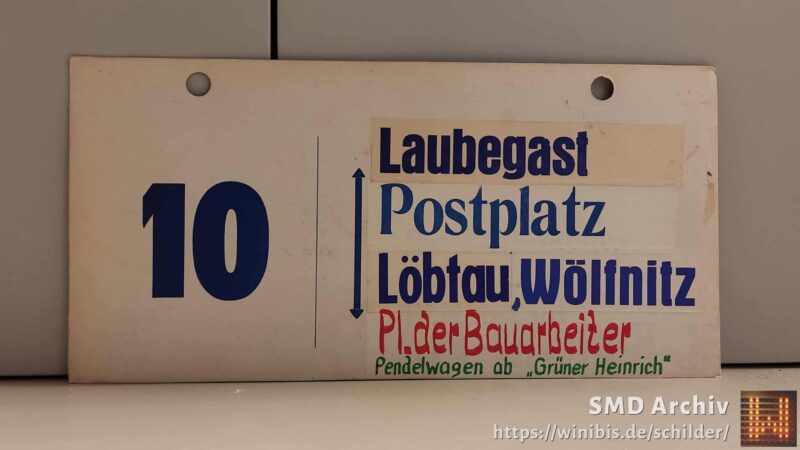 10 Laubegast – Pl.der Bau­ar­beiter Pen­del­wagen ab “Grüner Heinrich”