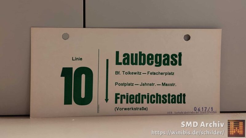 Linie 10 Laubegast – Fried­rich­stadt (Vor­werk­straße)