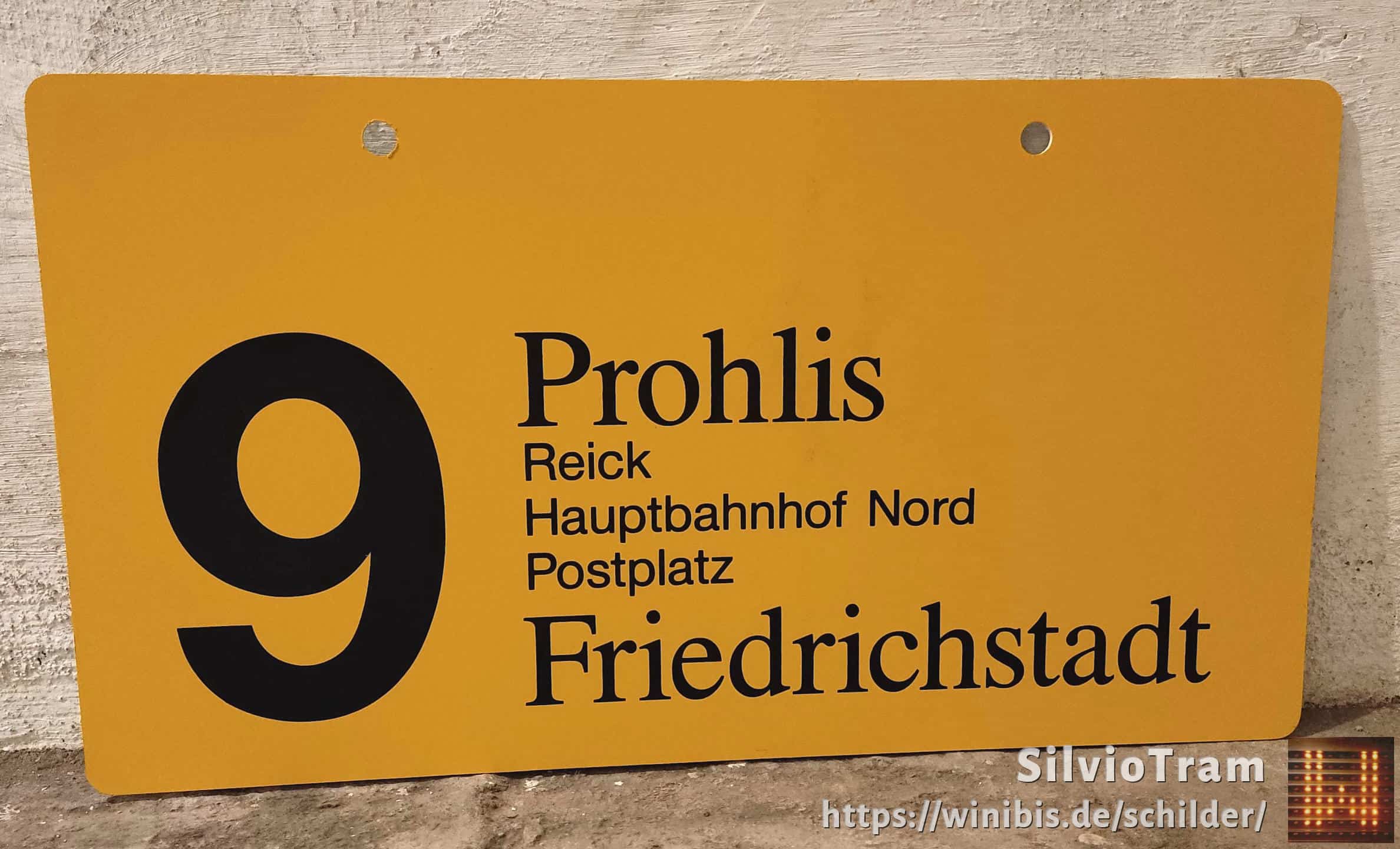 Ein seltenes Straßenbahn-Linienschild aus Dresden der Linie 9 von Prohlis nach Friedrichstadt #3