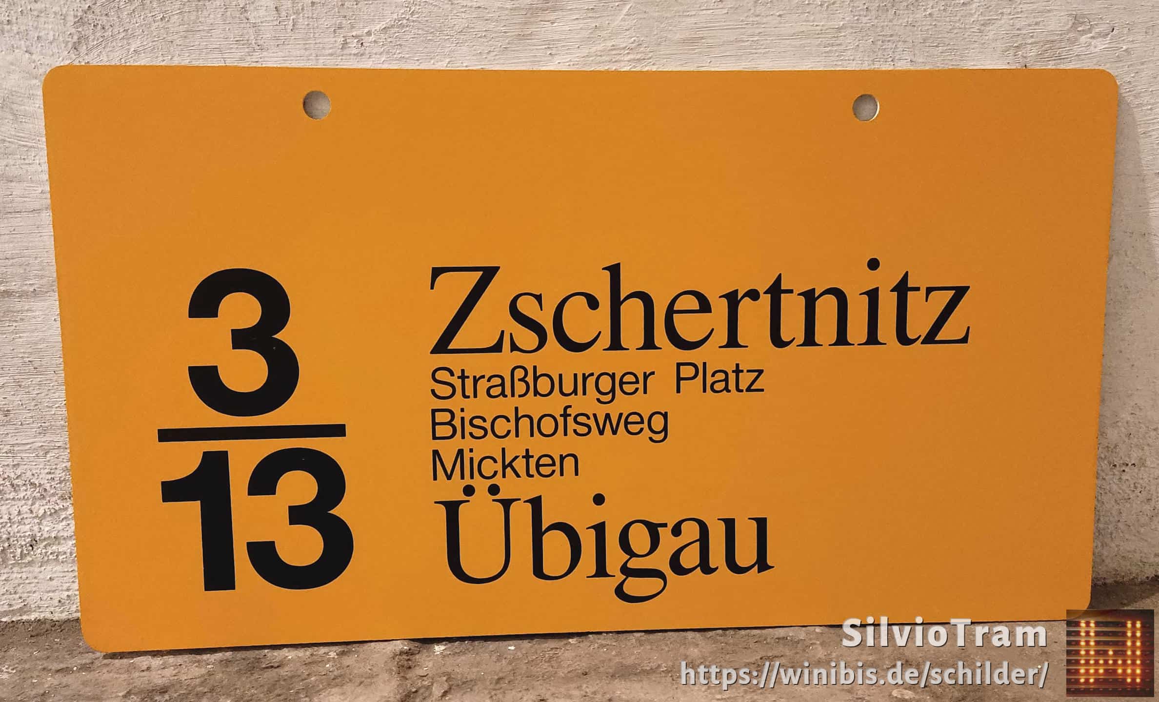 Ein seltenes Straßenbahn-Linienschild aus Dresden der Linie 3/13 von Zschertnitz nach Übigau #3