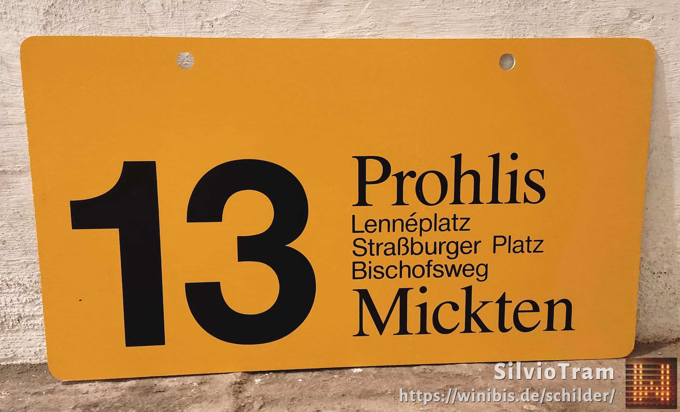 Ein seltenes Straßenbahn-Linienschild aus Dresden der Linie 13 von Prohlis nach Mickten #3
