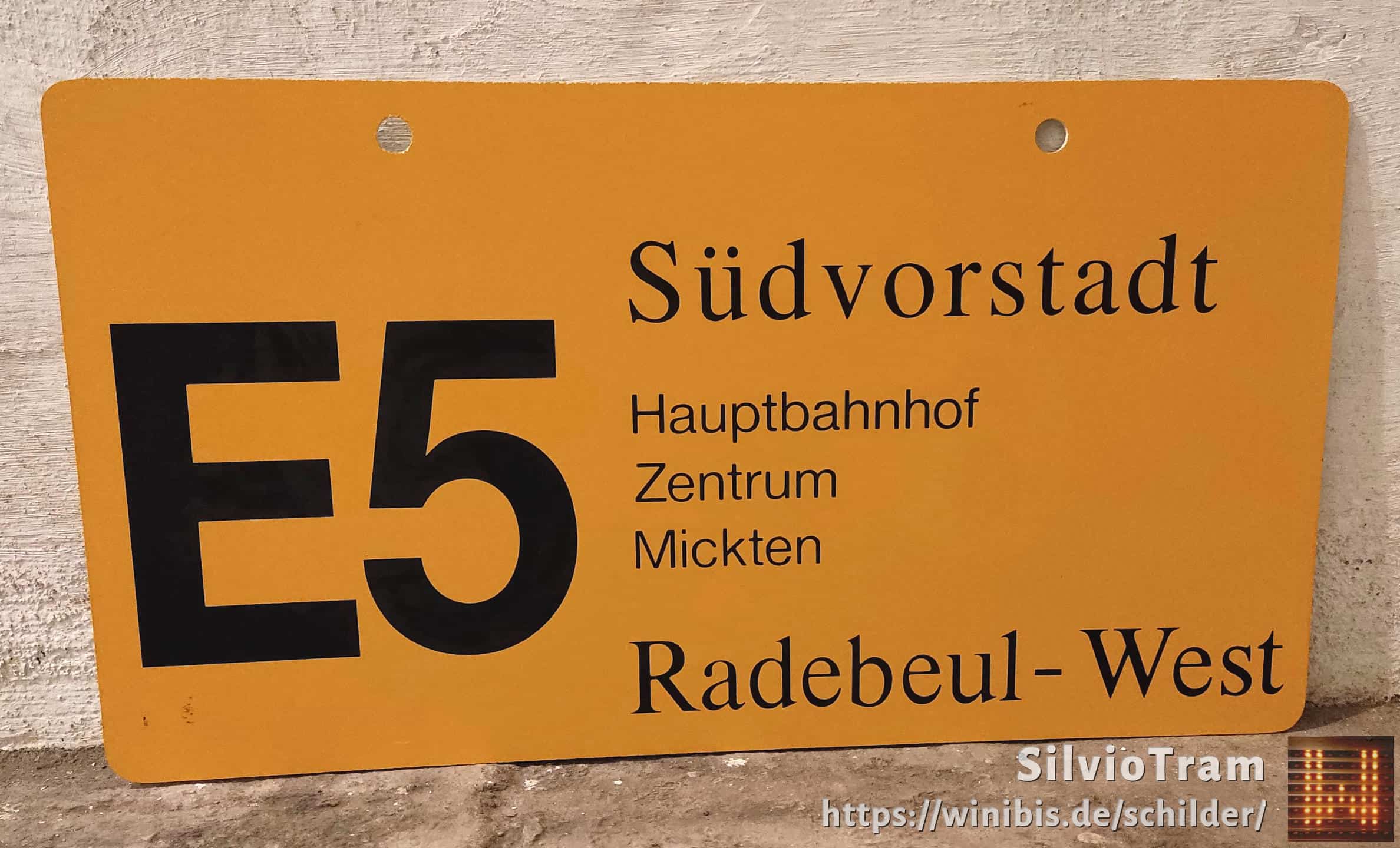 Ein seltenes Straßenbahn-Linienschild aus Dresden der Linie E5 von Südvorstadt nach RadebeulnachWest #3