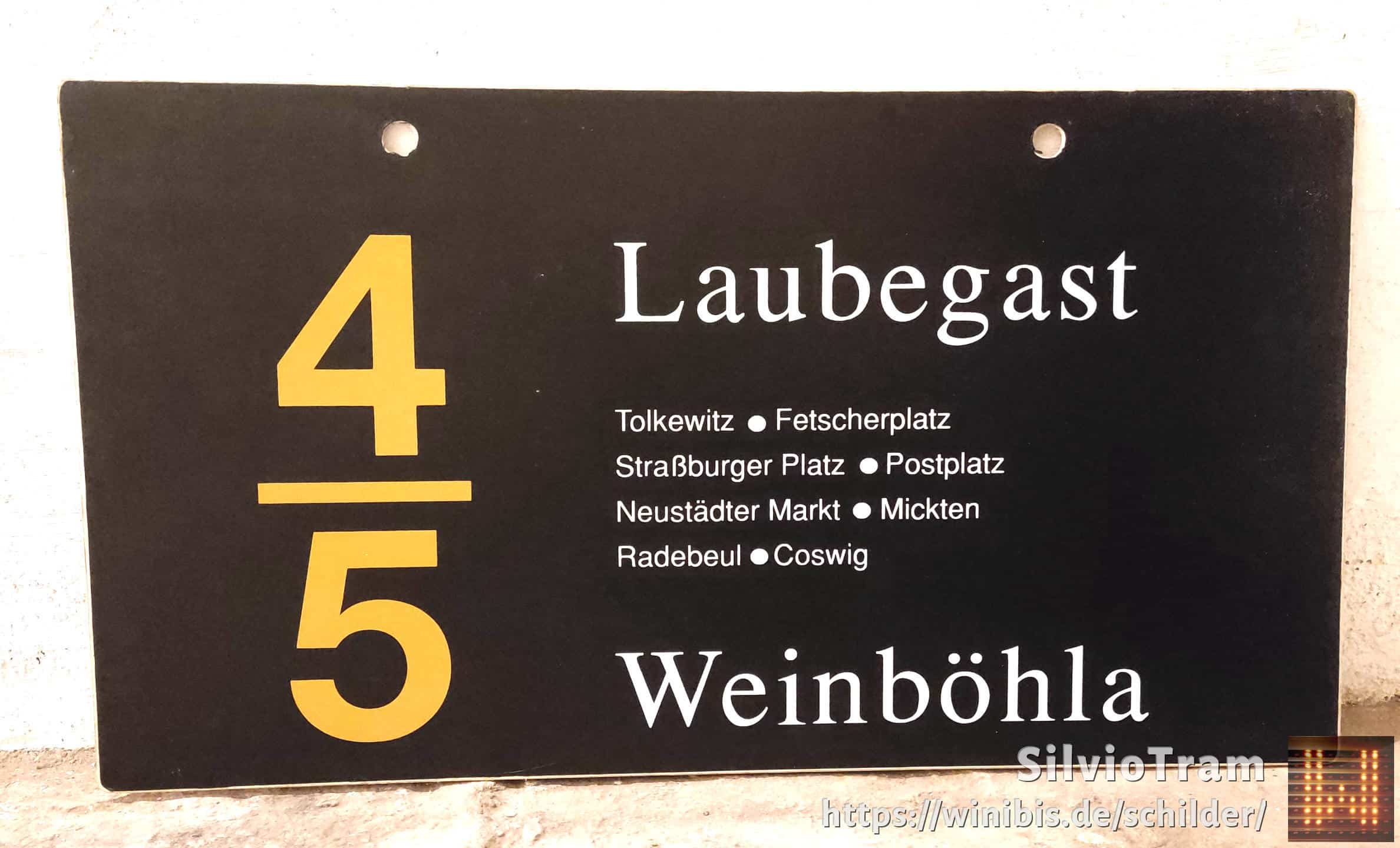 Ein seltenes Straßenbahn-Linienschild aus Dresden der Linie 4/5 von Laubegast nach Weinböhla #3