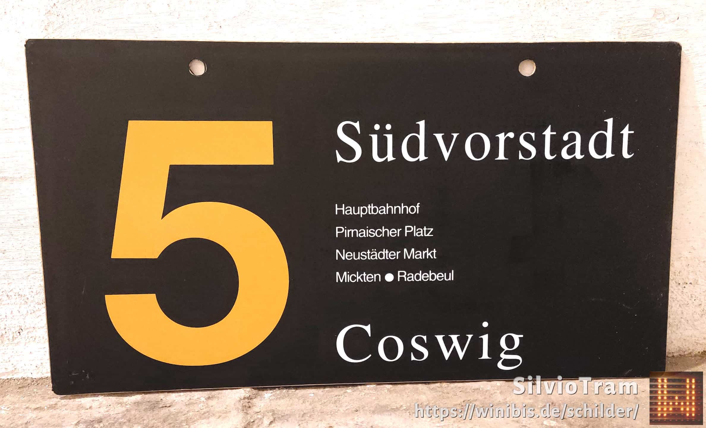 Ein seltenes Straßenbahn-Linienschild aus Dresden der Linie 5 von Südvorstadt nach Coswig #3