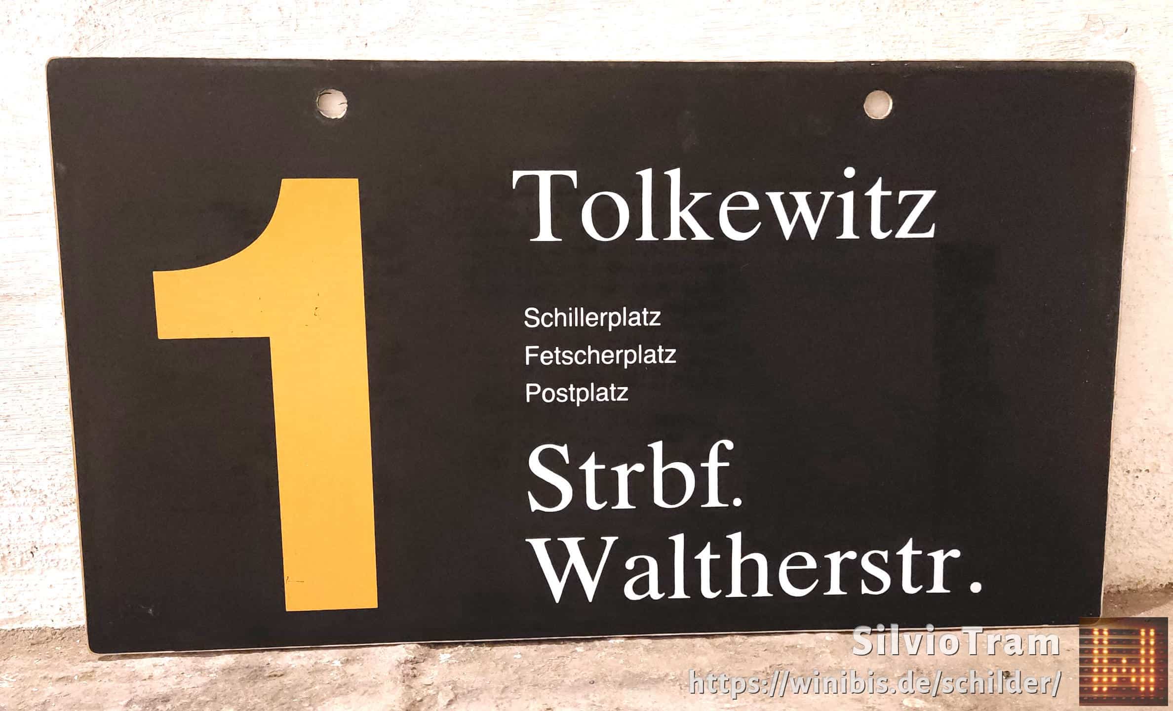 Ein seltenes Straßenbahn-Linienschild aus Dresden der Linie 1 von Tolkewitz nach Strbf. Waltherstr. #3