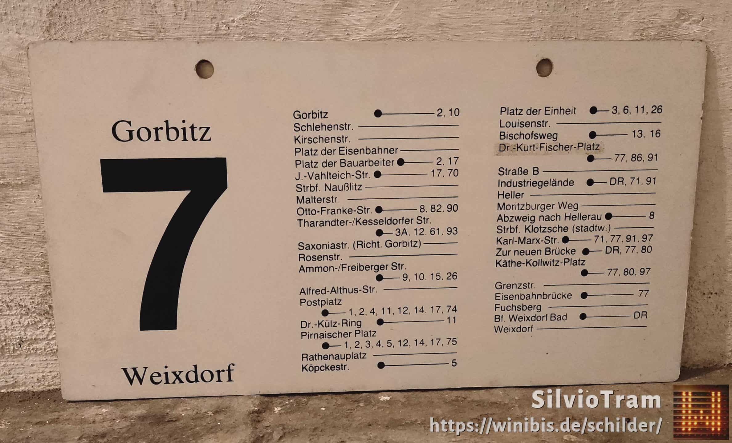 Ein seltenes Straßenbahn-Linienschild aus Dresden der Linie 7 von Gorbitz nach Weixdorf #4