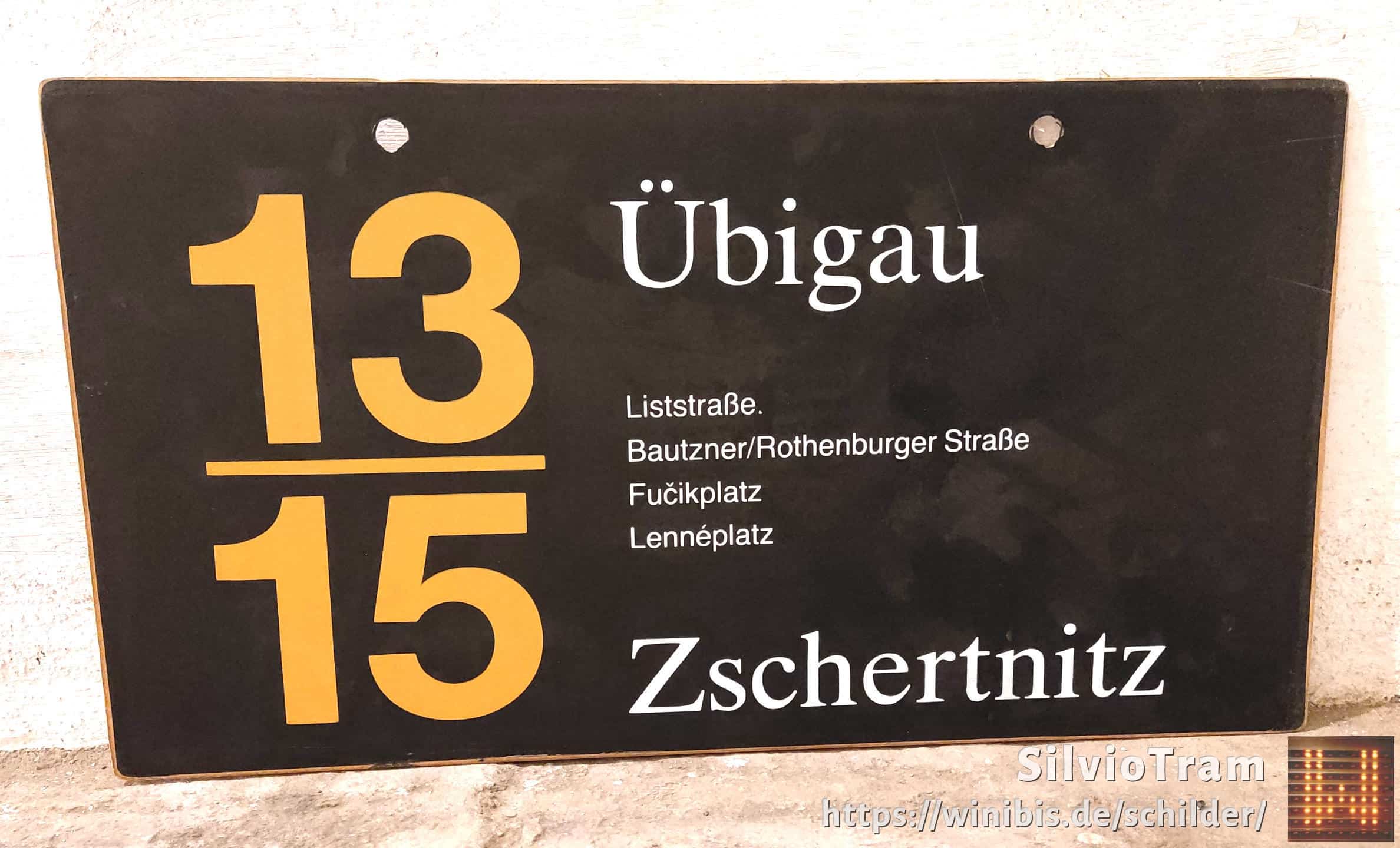 Ein seltenes Straßenbahn-Linienschild aus Dresden der Linie 13/15 von Übigau nach Zschertnitz #3
