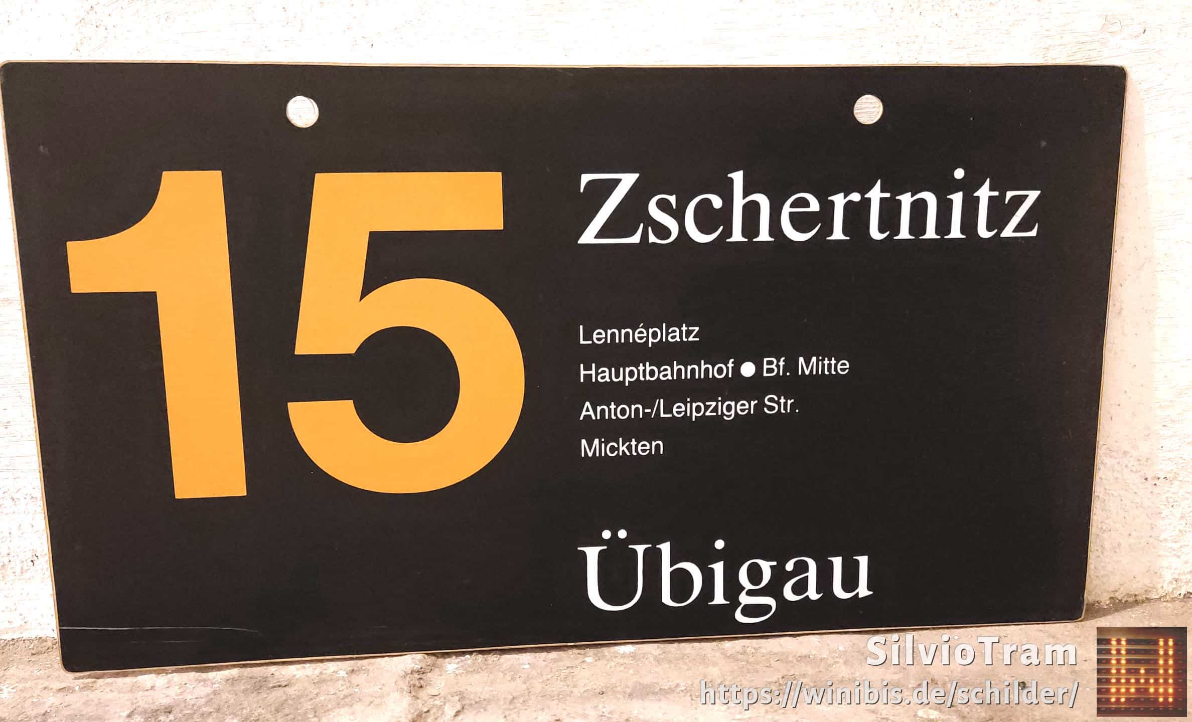 Ein seltenes Straßenbahn-Linienschild aus Dresden der Linie 15 von Zschertnitz nach Übigau #3