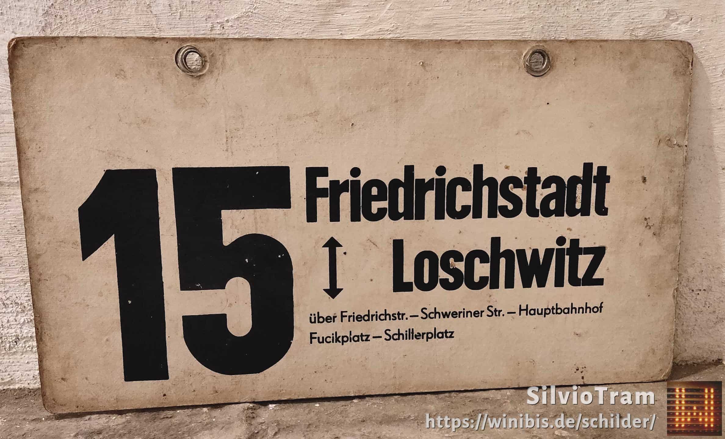 Ein seltenes Straßenbahn-Linienschild aus Dresden der Linie 15 von Friedrichstadt nach Loschwitz #3